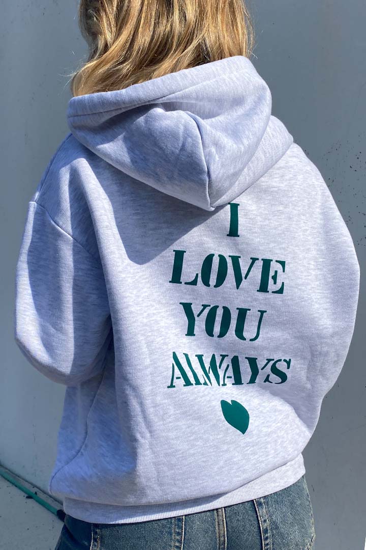I love you always hoodie