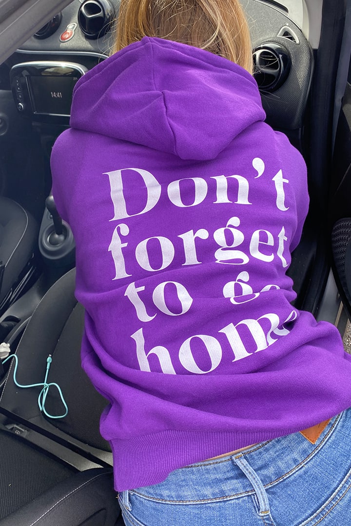 Don't forget to go home hoodie